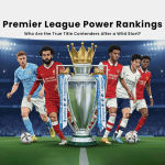 Premier League Power Rankings