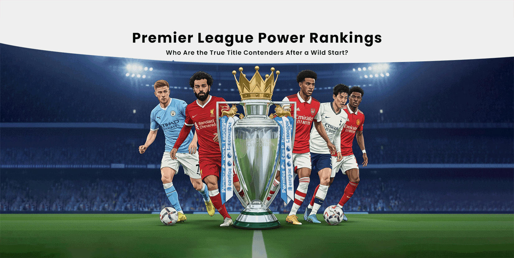 Premier League Power Rankings